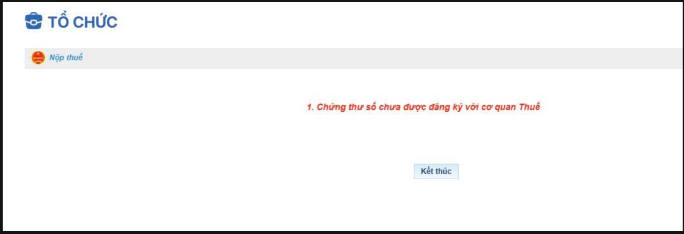 Lỗi chứng thư số chưa đăng ký với cơ quan Thuế
